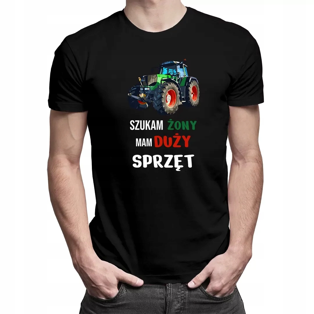 

Szukam żony mam duży sprzęt koszulka dla rolnika