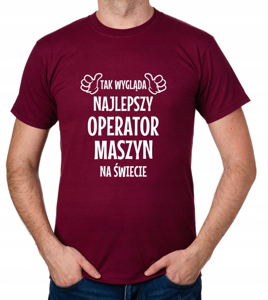 

koszulka Najlepszy Operator Maszyn prezent