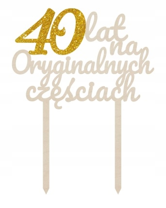 

Topper 40 50 lat na oryginalnych częściach złoty