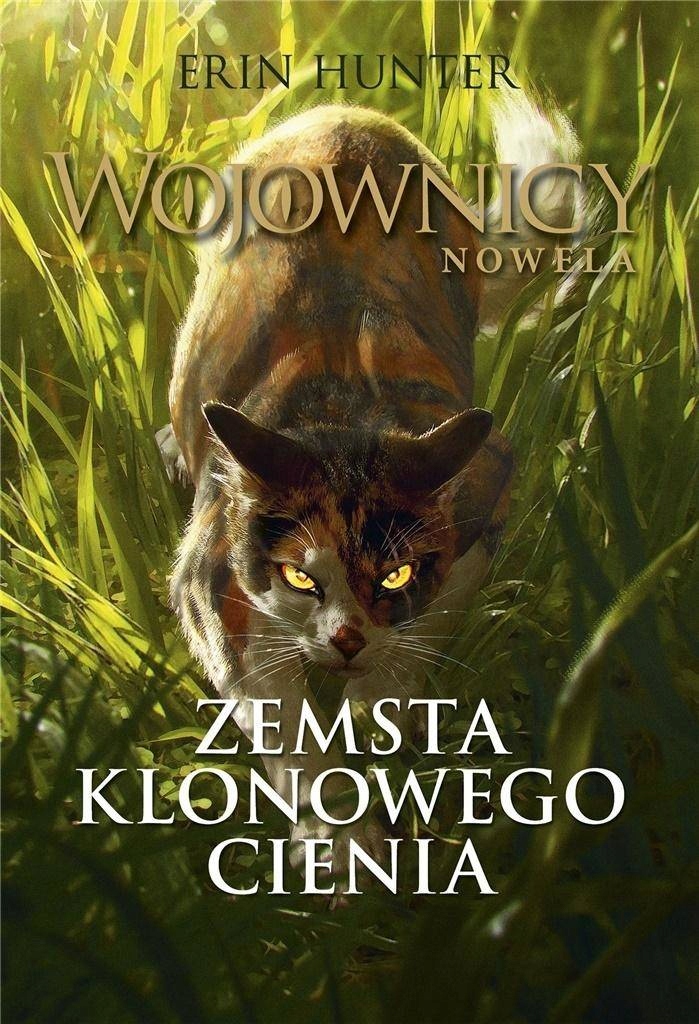 

Zemsta Klonowego Cienia, Erin Hunter