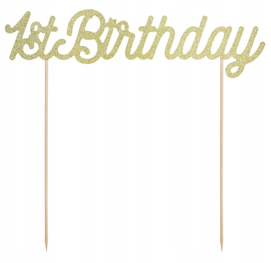 TOPPER na tort 1st Birthday ZŁOTY 21cm ROCZEK