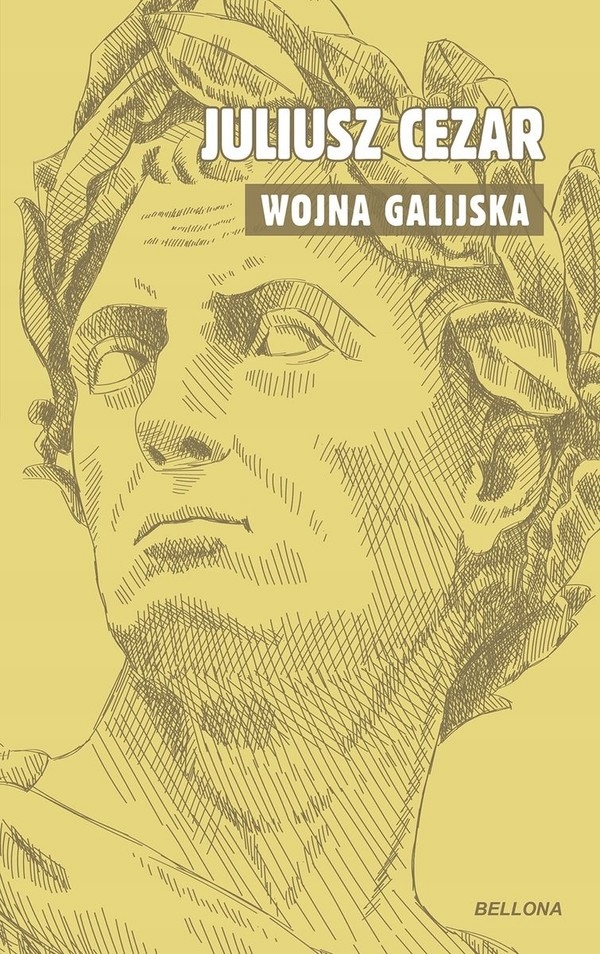 

O wojnie galijskiej Juliusz Gajusz Cezar