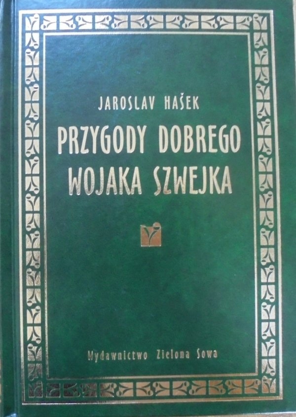 Przygody Dobrego Wojaka Szwejka, Jaroslav Hasek