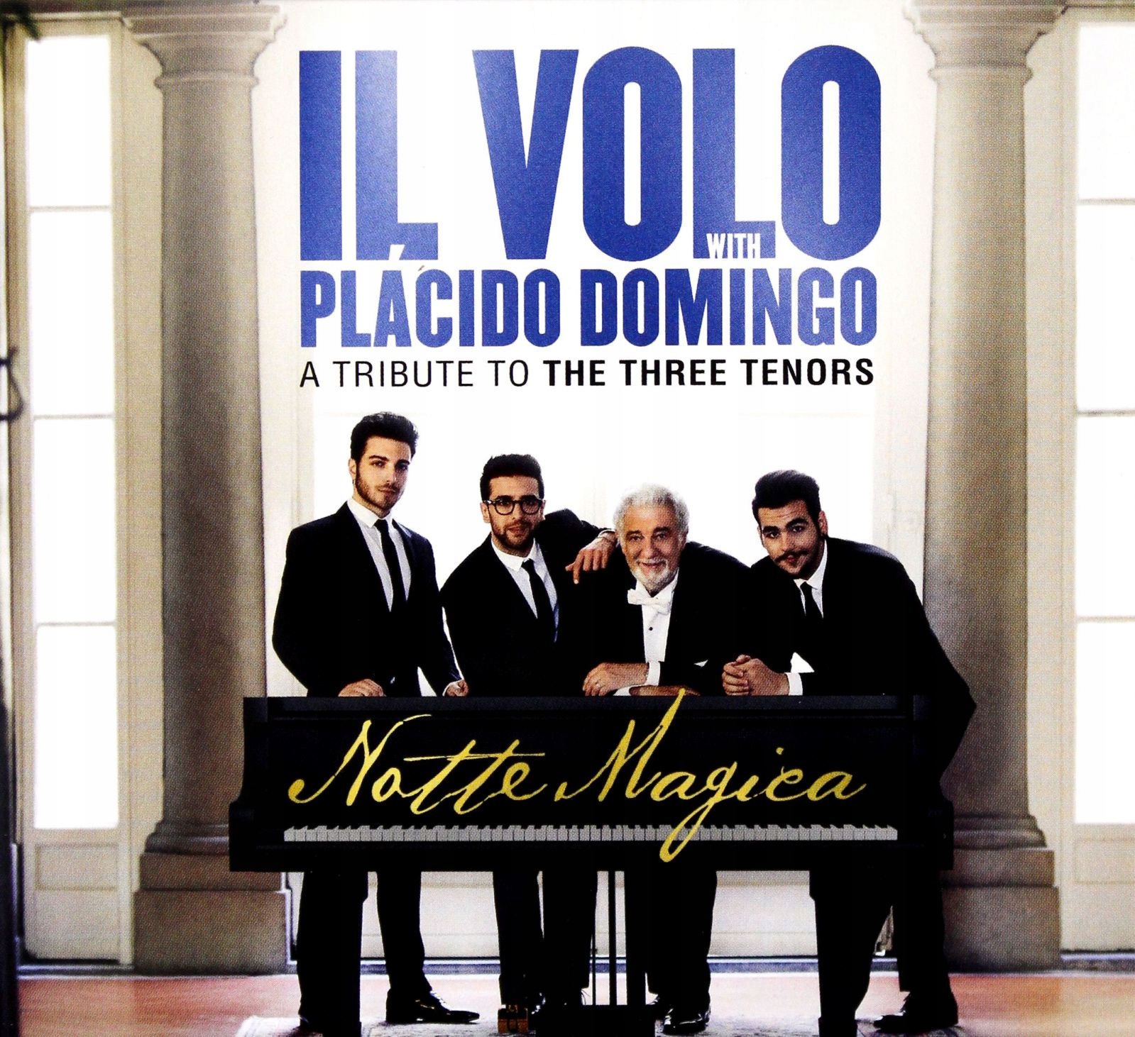 

IL Volo With Placido Domingo: Notte Magica A Tri