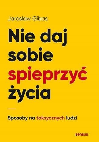 

Nie Daj Sobie Spieprzyć Życia, Jarosław Gibas