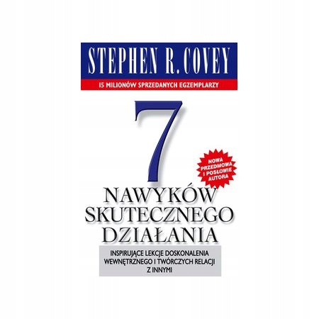

7 nawyków skutecznego działania Covey Stephen R