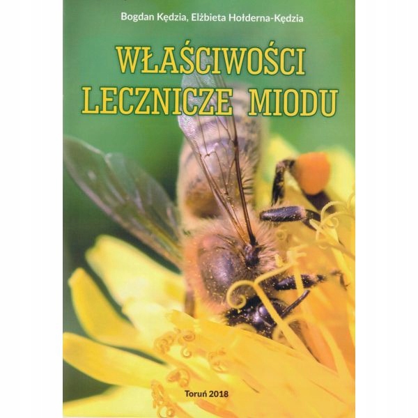 

książka Właściwości Lecznicze Miodu