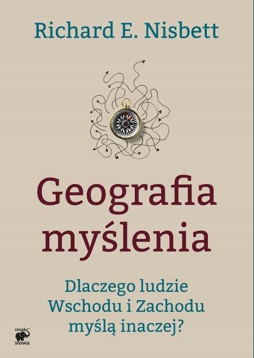 

Geografia Myślenia, Nisbett Richard E.
