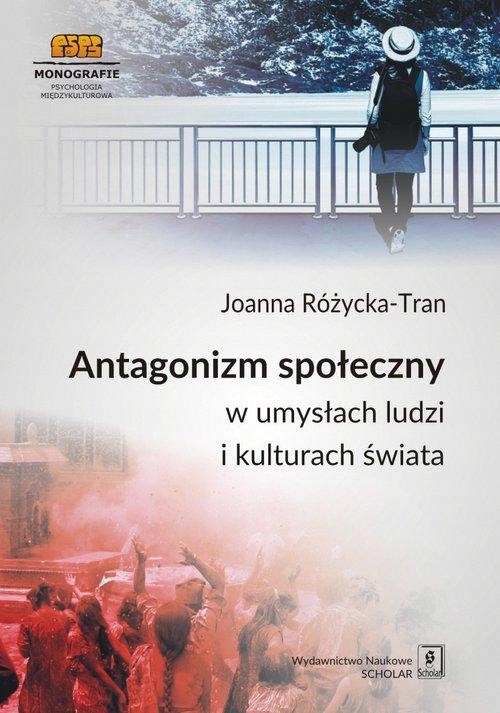 Antagonizm Społeczny W Umysłach Ludzi I...