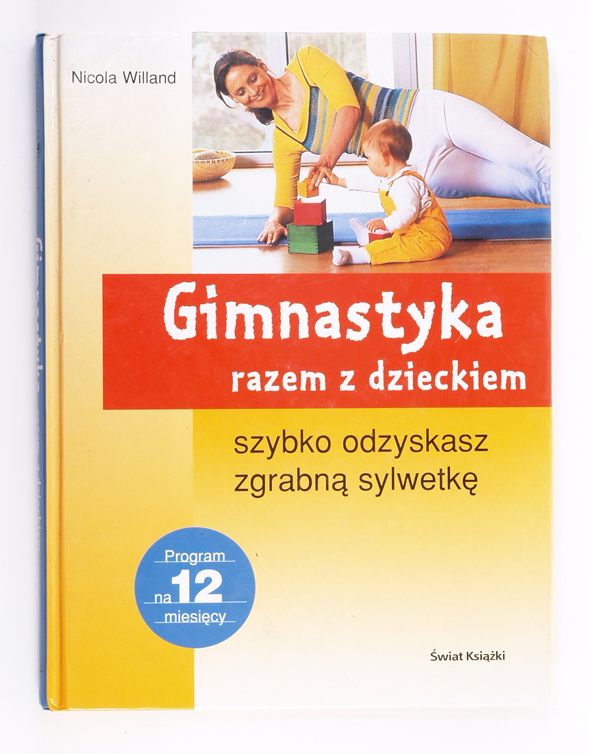 GIMNASTYKA RAZEM Z DZIECKIEM, Willand
