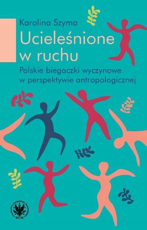 UCIELEŚNIONE W RUCHU SZYMA KAROLINA KSIĄŻKA