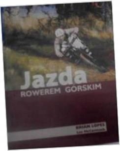 Jazda rowerem górskim - Brian Lopes