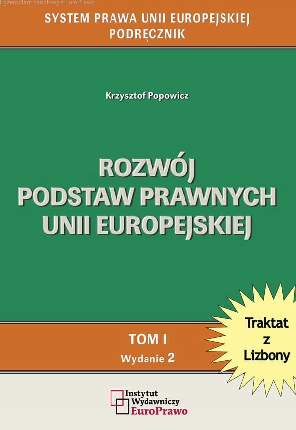 Rozwój Podstaw Prawnych Unii Europejskiej WYD.2 Krzysztof Popowicz