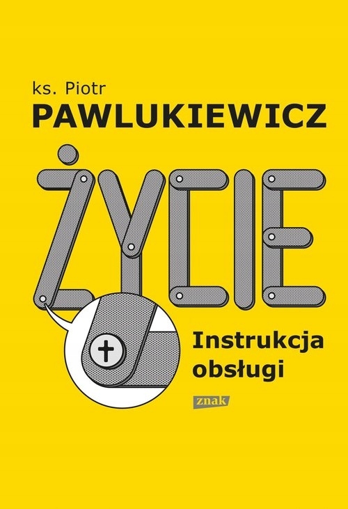 

Życie. Instrukcja obsługi