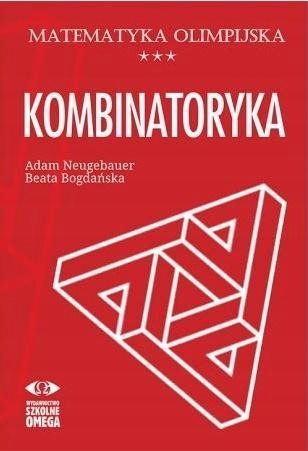 MATEMATYKA OLIMPIJSKA. KOMBINATORYKA