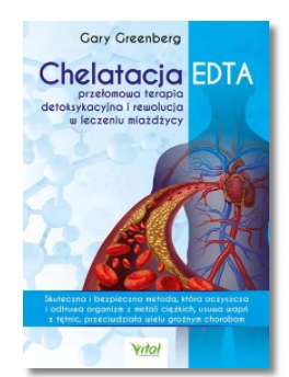 

Chelatacja Edta Gary Greenberg Nowa