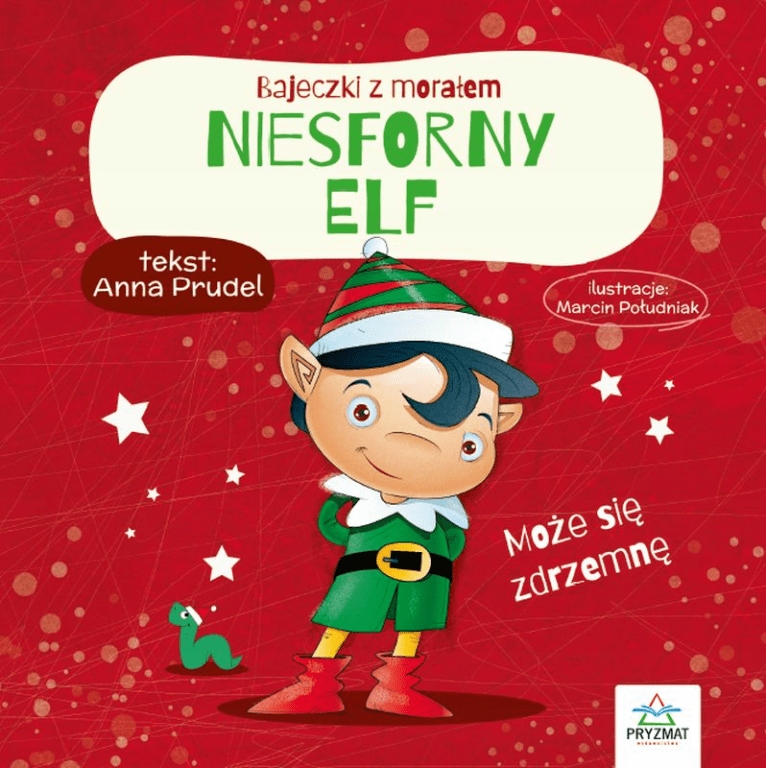 

Bajeczki z morałem Niesforny elf Prudel Anna