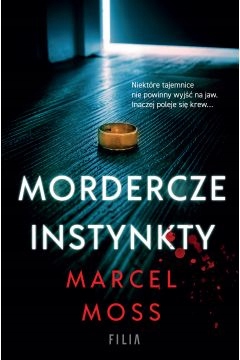 

Mordercze Instynkty Marcel Moss