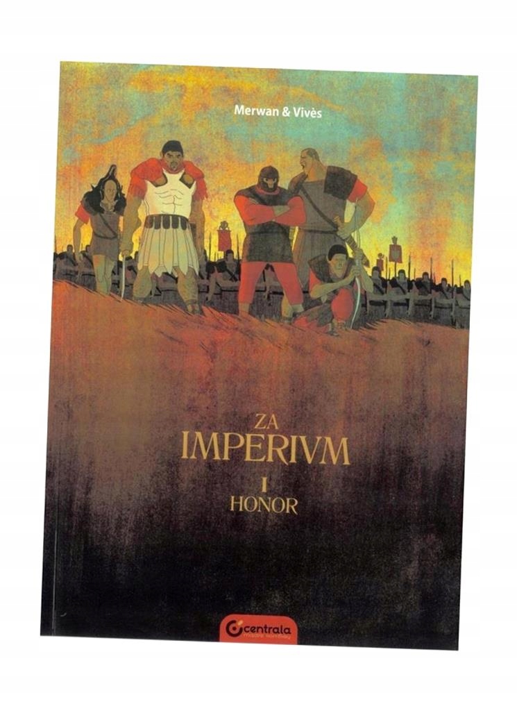 Za Imperium. Tom I Honor