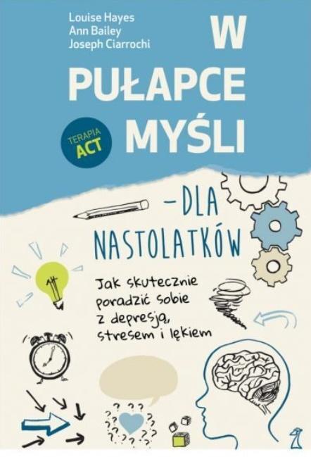

W Pułapce Myśli Dla Nastolatków+