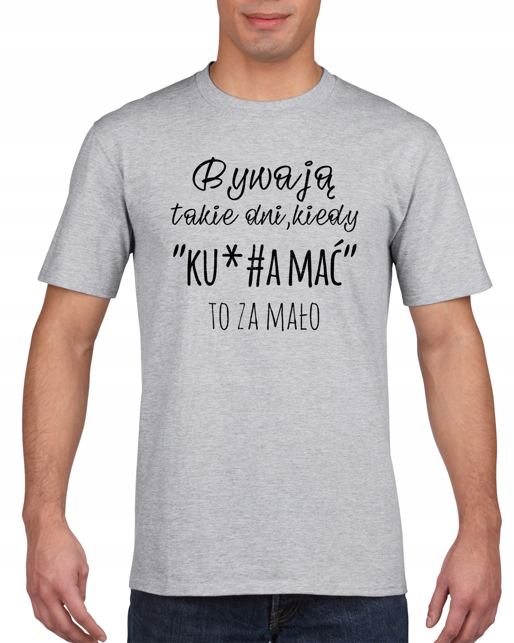

Koszulka męska Czasami K To Za Malo s M