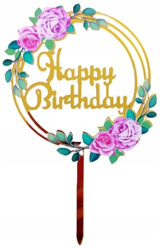TOPPER NA TORT HAPPY BIRTHDAY KWIATY RÓŻE URODZINY