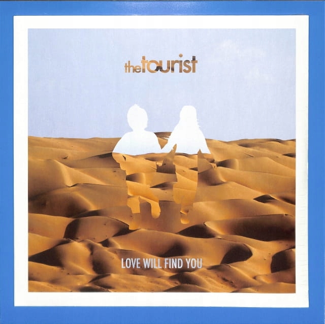The Tourist Love Will Find You New