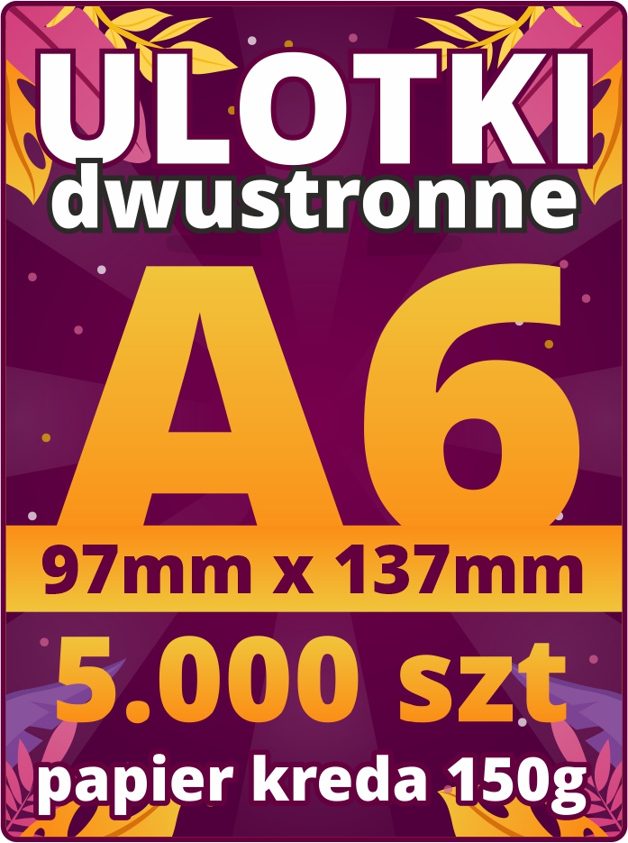 

Ulotki A6 Eco 150g Dwustronne 5000 sztuk