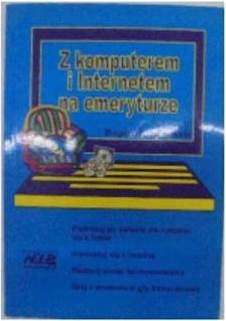 Z komputerem i internetem na emeryturze -