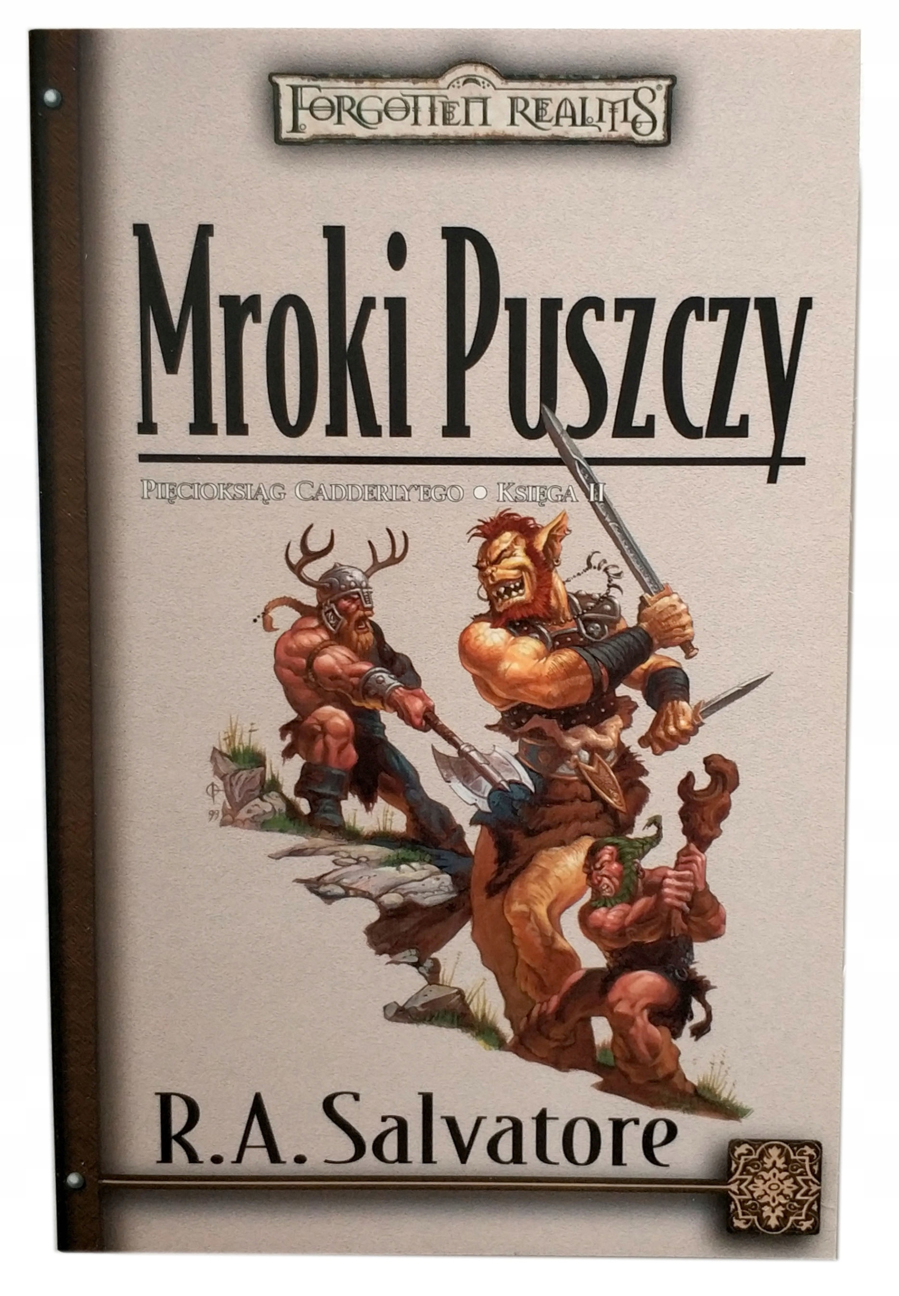 Mroki Puszczy, Księga 2, R.a. Salvatore, Nowa