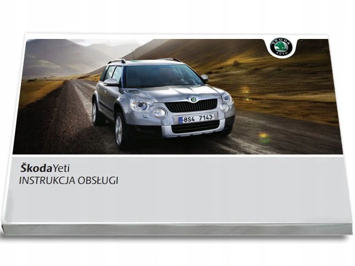 

Skoda Yeti 2009 2012 Instrukcja Obsługi
