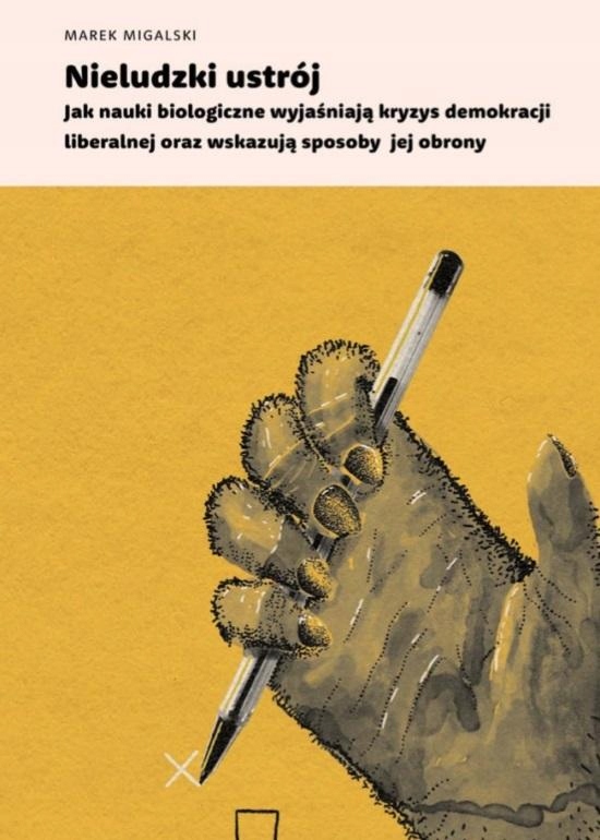 

Nieludzki ustrój Marek Migalski