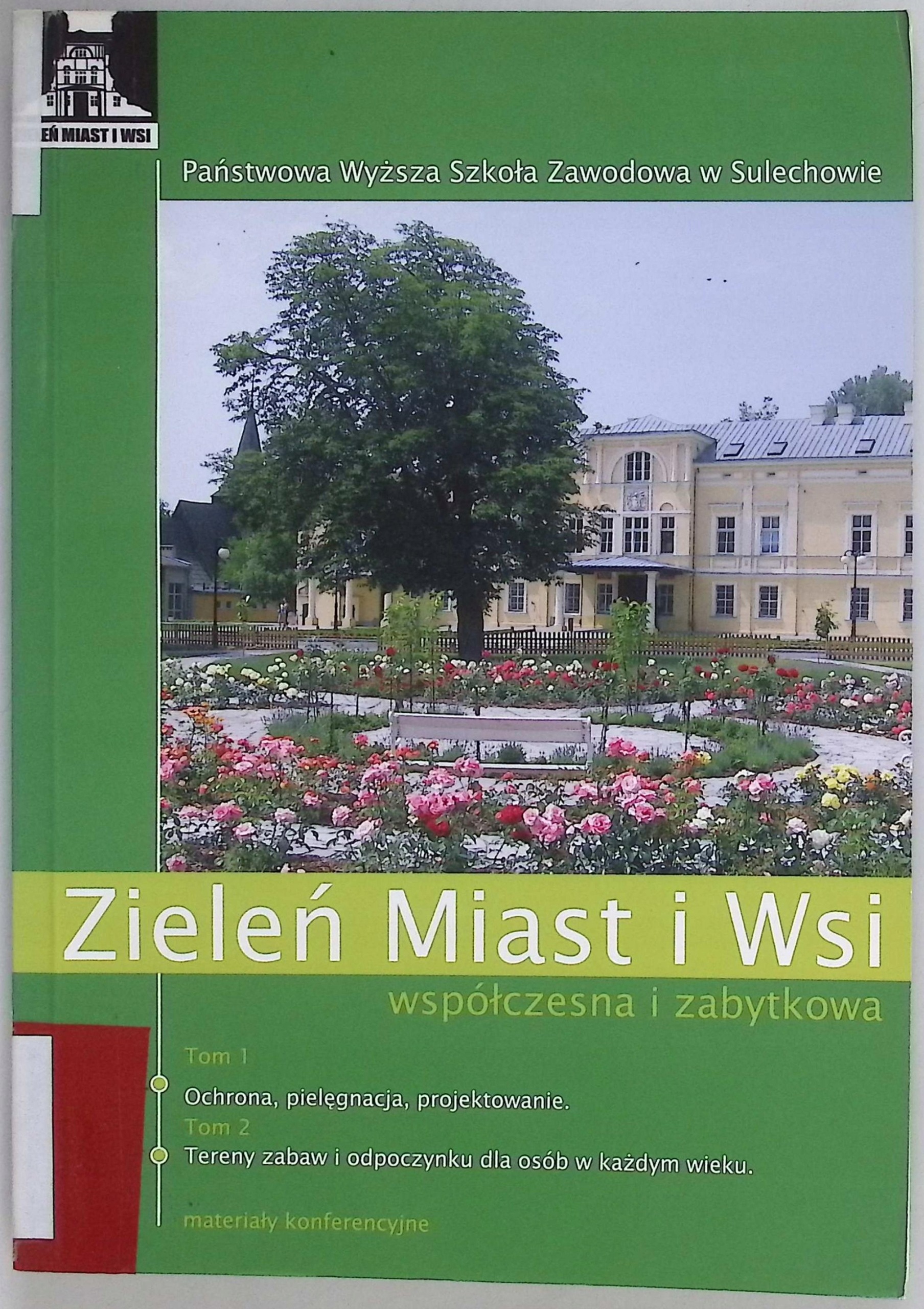 Zieleń Miast i Wsi współczesna i zabytkowa Drozdek