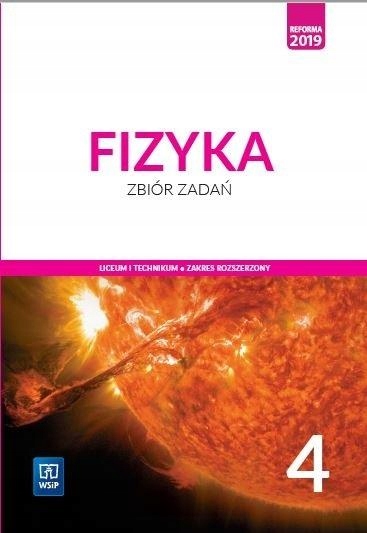 

Fizyka 4 Zbiór zadań zakres podst rozsz Wsip