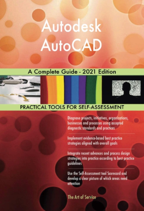 Autodesk AutoCAD A Complete Guide -2021 Edition The Art of Service-Autodesk
