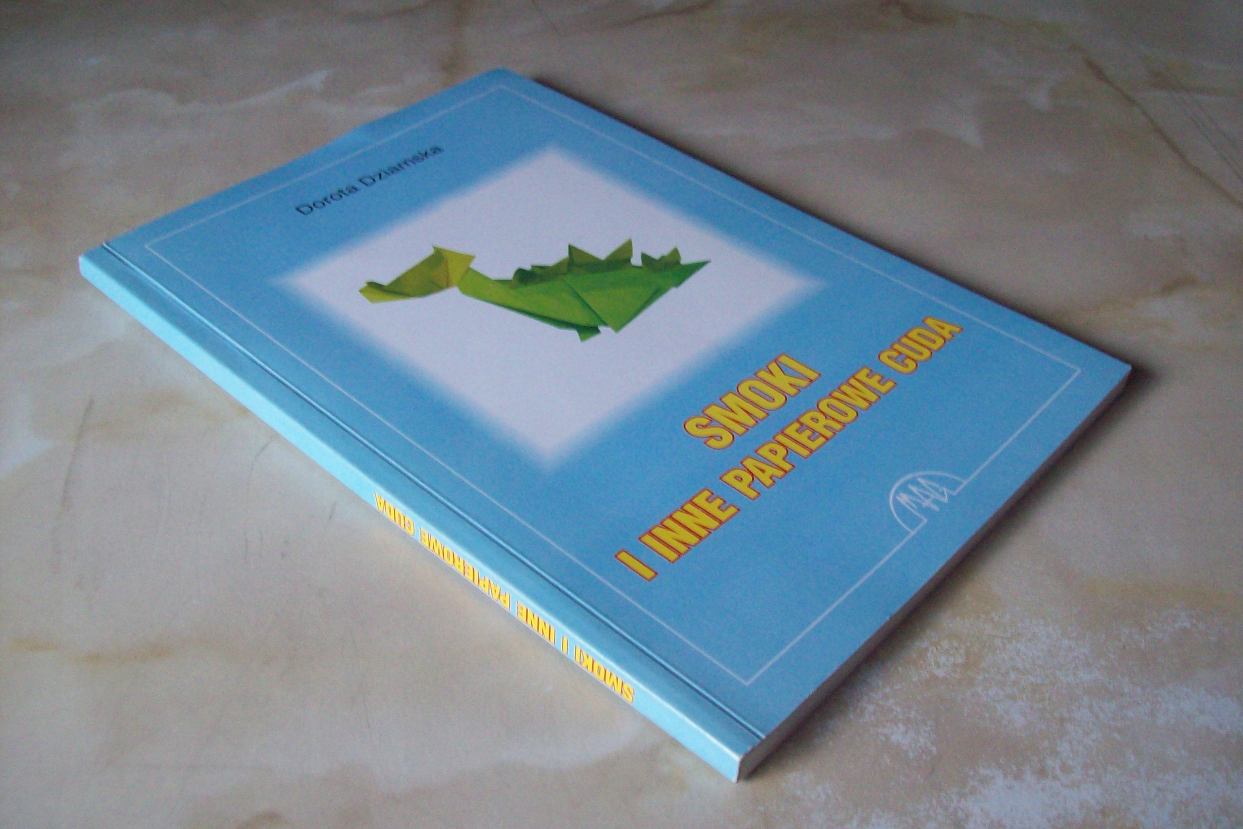 SMOKI I INNE PAPIEROWE CUDA DOROTA DZIAMSKA ORIGAMI
