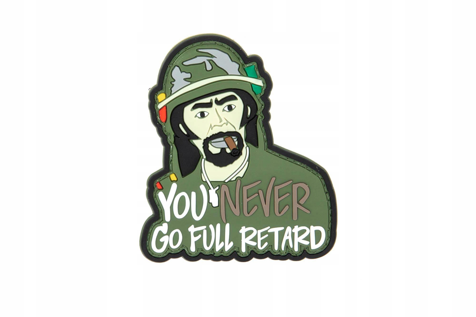 Naszywka 3D You Never Go Full Retard
