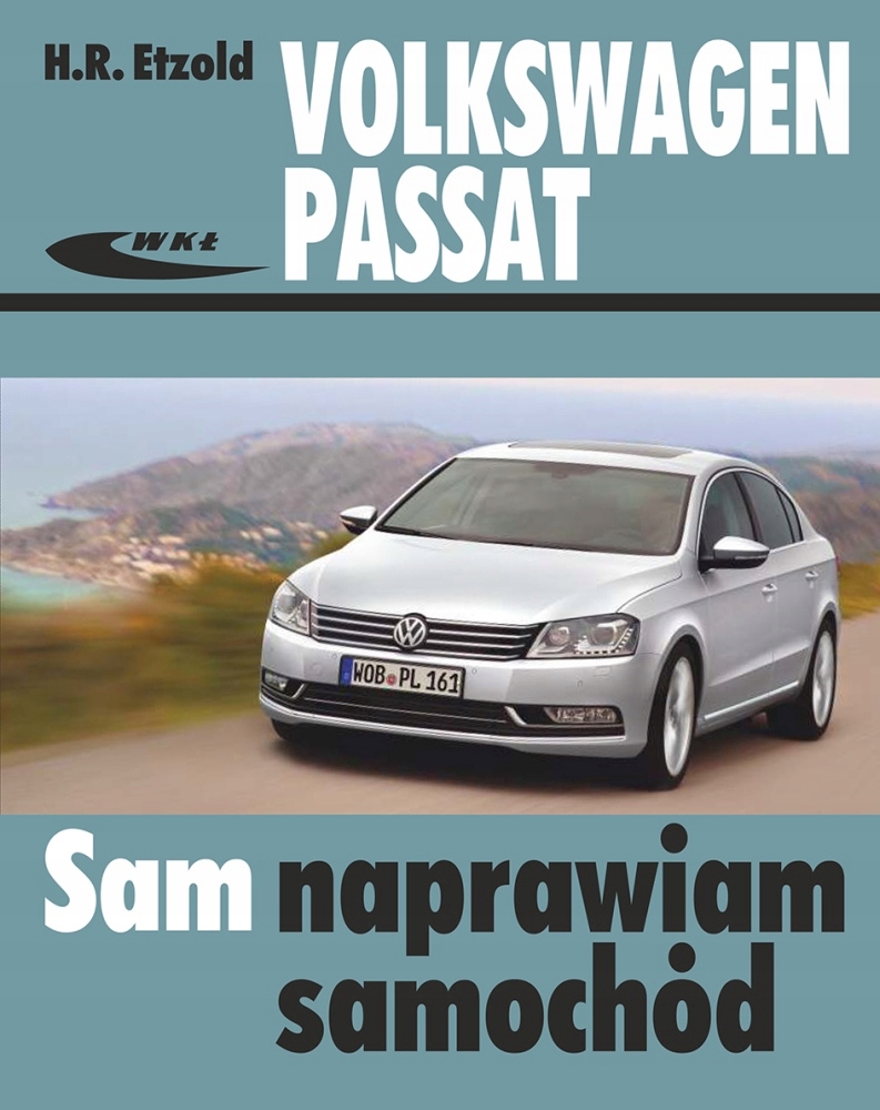 

Vw Passat B7 (2010-2014) instrukcja Sam naprawiam