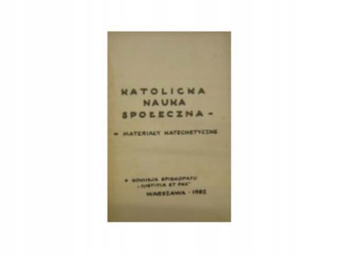 Katolicka nauka społeczna- materiały katechetyczne