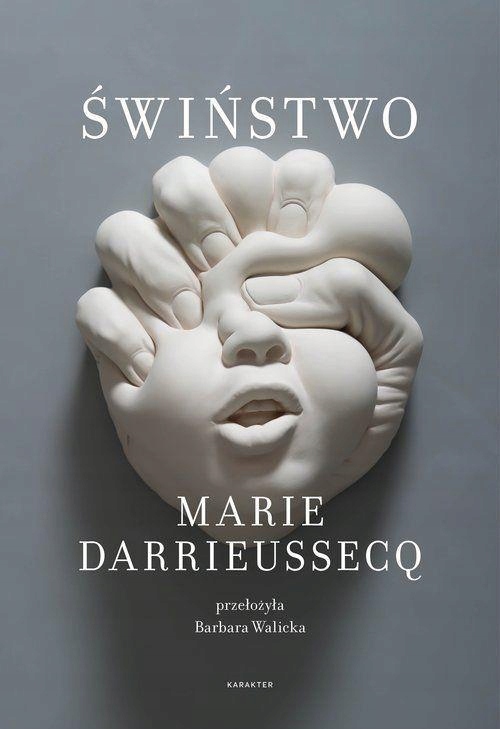 Świństwo (truizmy) Marie Darrieussecq