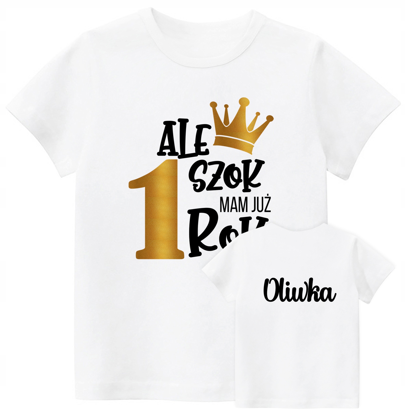 

Koszulka Urodziny Ale Szok Mam Już Rok Imię r. 92