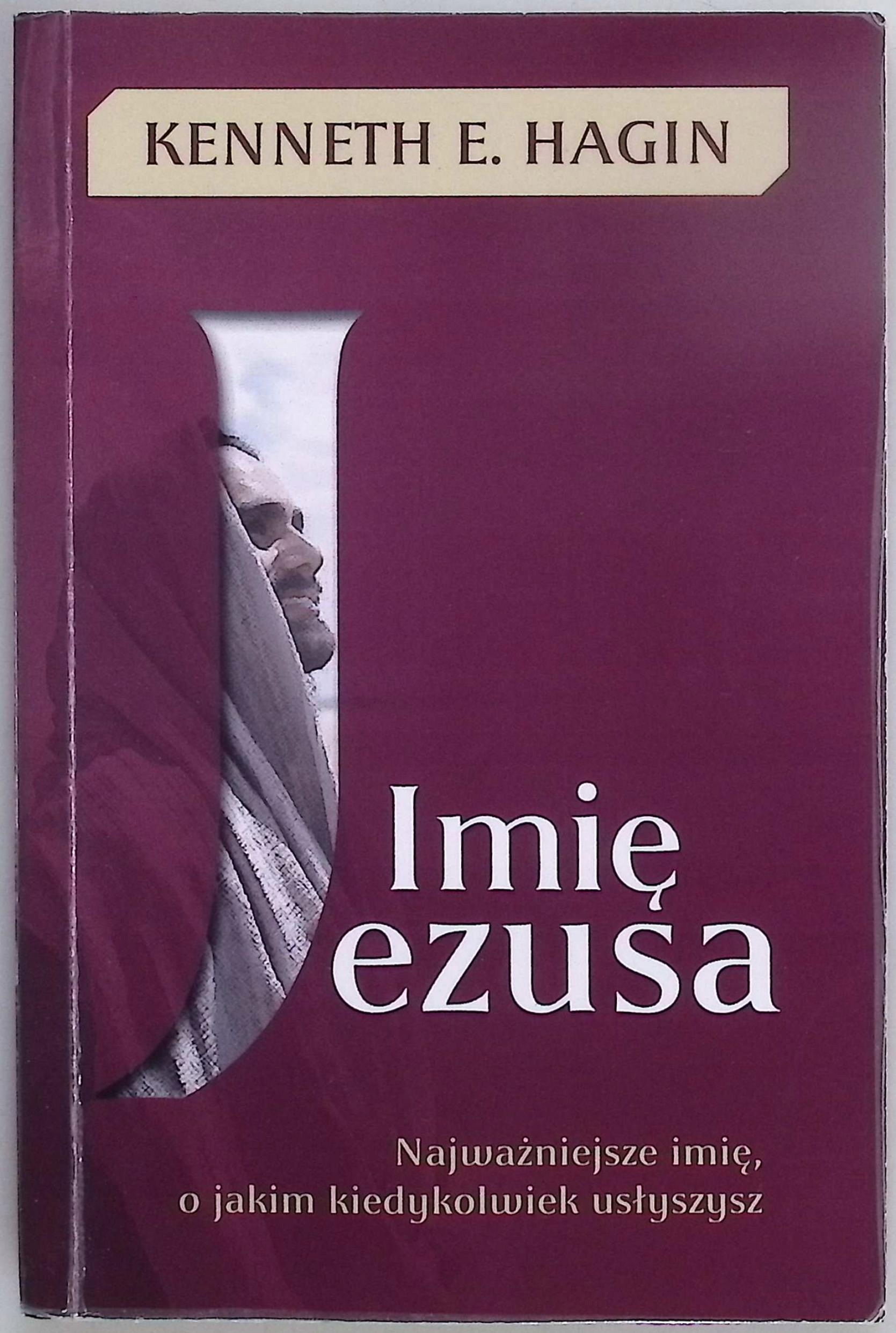 Imię Jezusa Najważniejsze imię o jakim kiedykolwiek usłyszysz