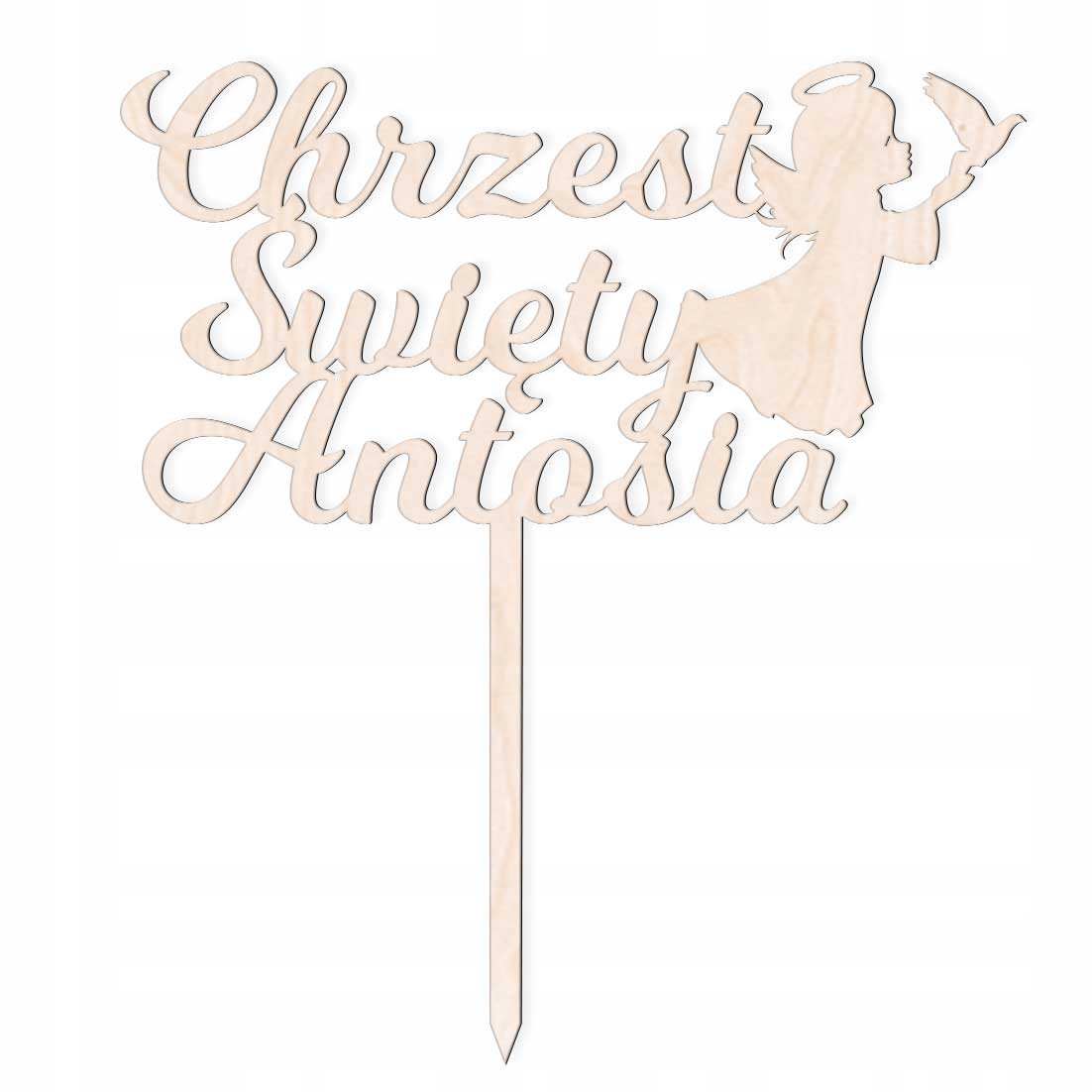 TOPPER CHRZEST ŚWIĘTY IMIĘ ANIOŁEK NAPIS NA TORT Nazwa handlowa TOPPER CHRZEST ŚWIĘTY ANIOŁEK