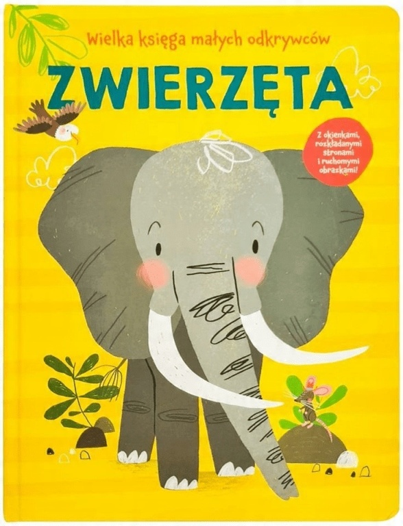 

Zwierzęta Wielka księga małych odkrywców