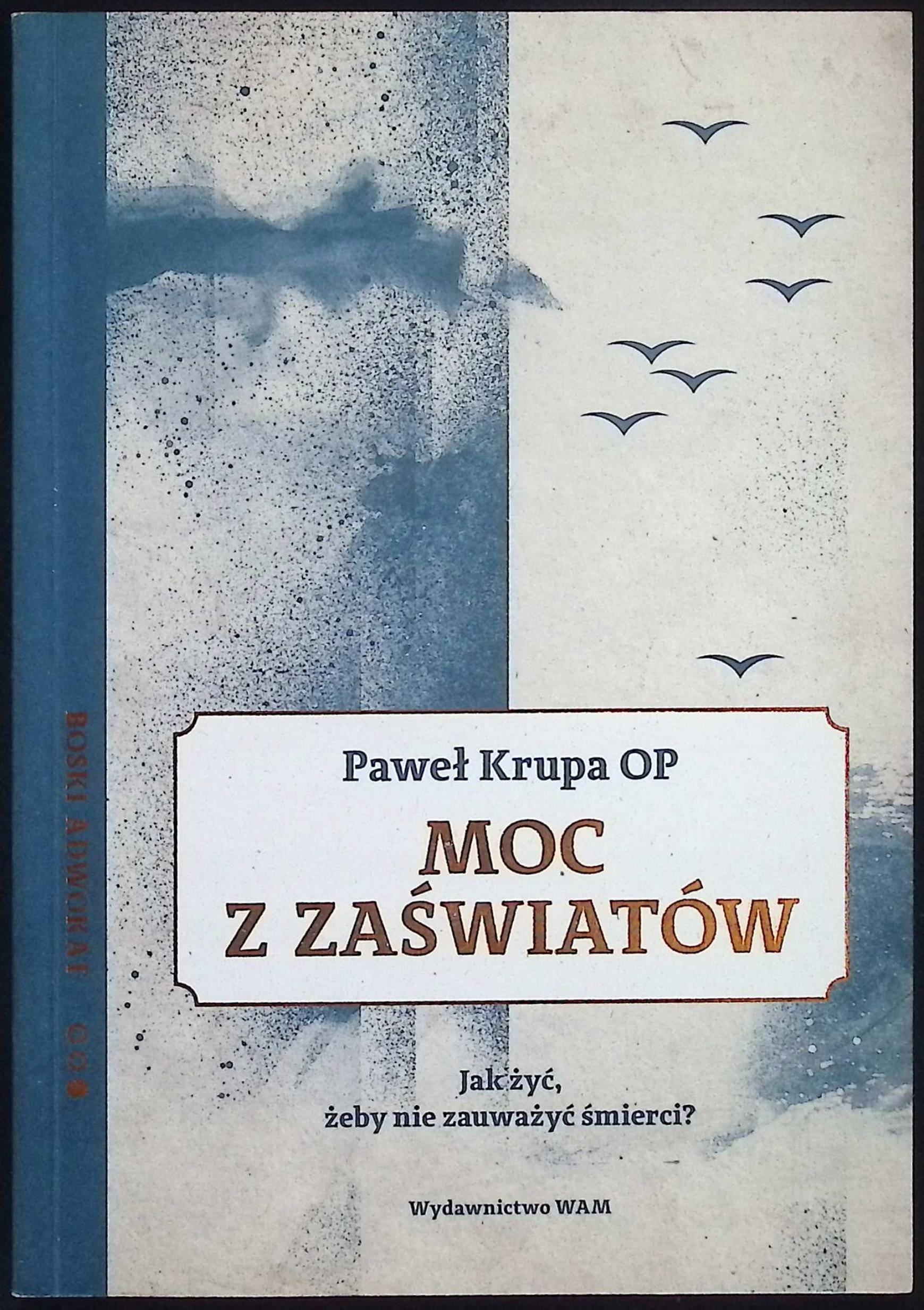 Moc z zaświatów Paweł Krupa