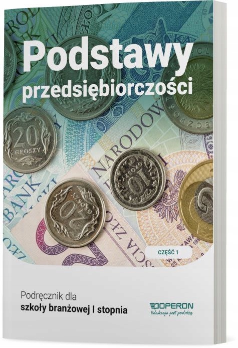 PODSTAWY PRZEDSIĘBIORCZOŚCI 1 BRANŻOWA OPERON