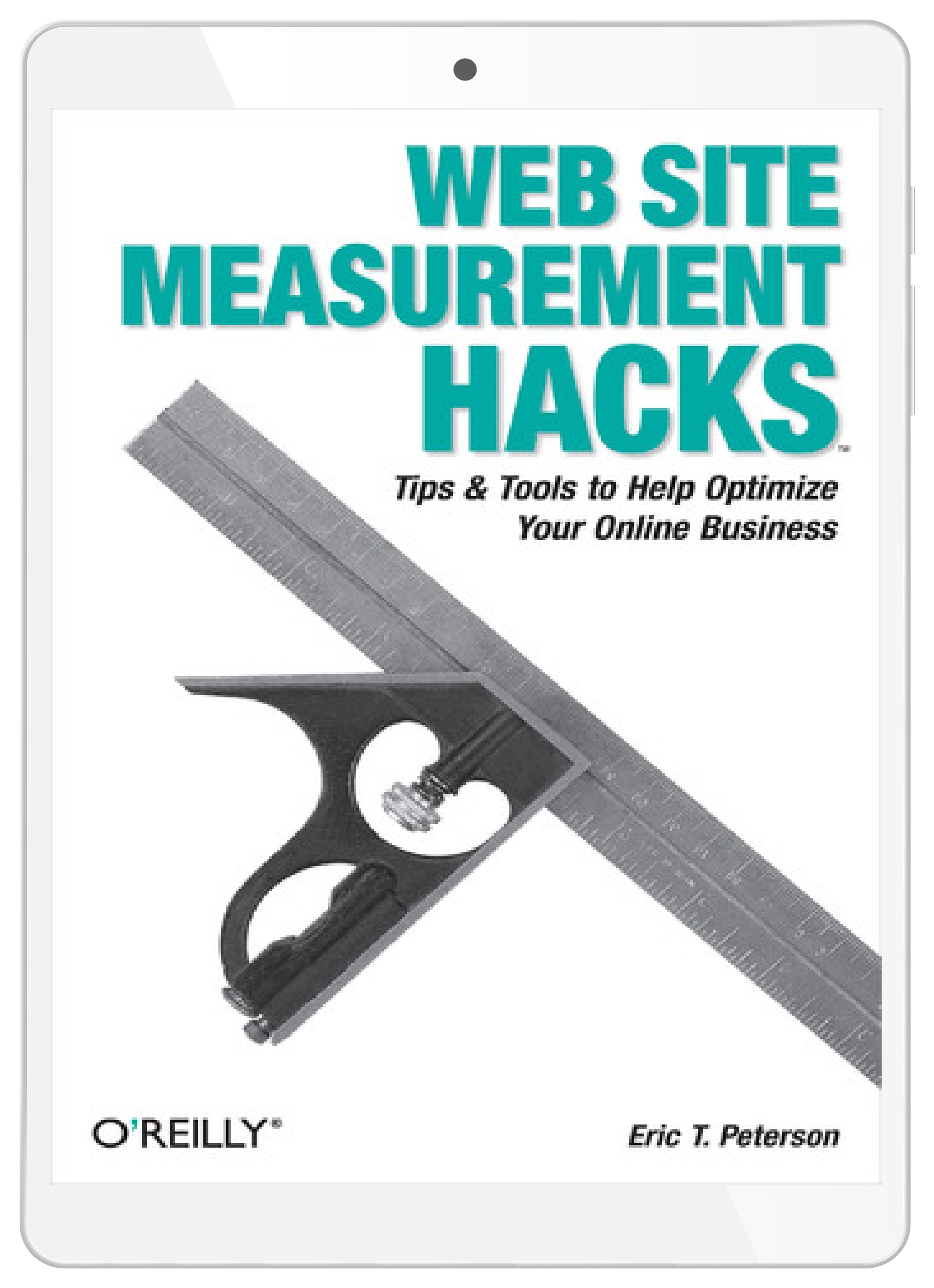 Web Site Measurement Hacks. Tips & Tools to