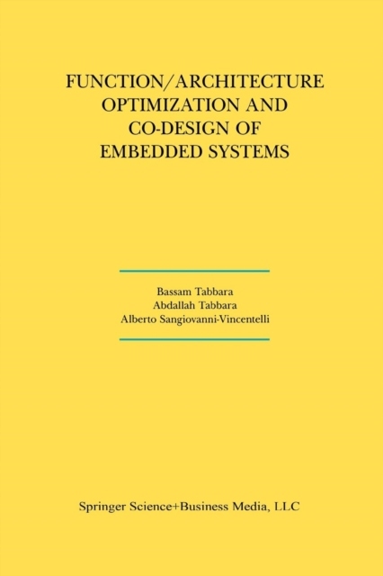 Function/Architecture Optimization and Co-Design of Embedded Systems ...
