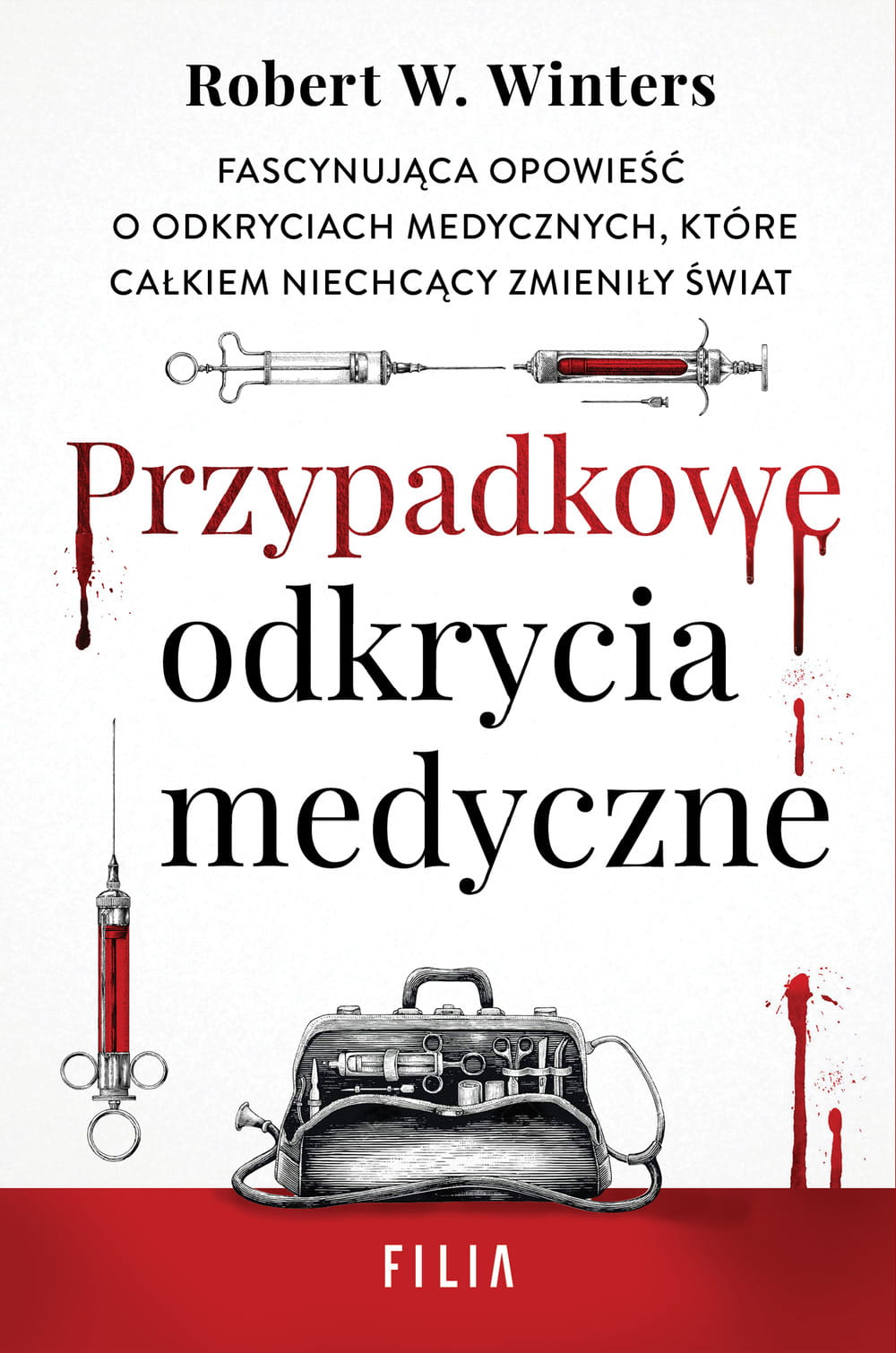 PRZYPADKOWE ODKRYCIA MEDYCZNE ROBERT WINTERS NOWA