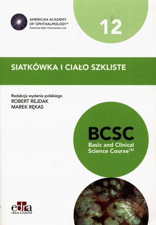 

Siatkówka i ciało szkliste. Bcsc 12. Seria Basic a